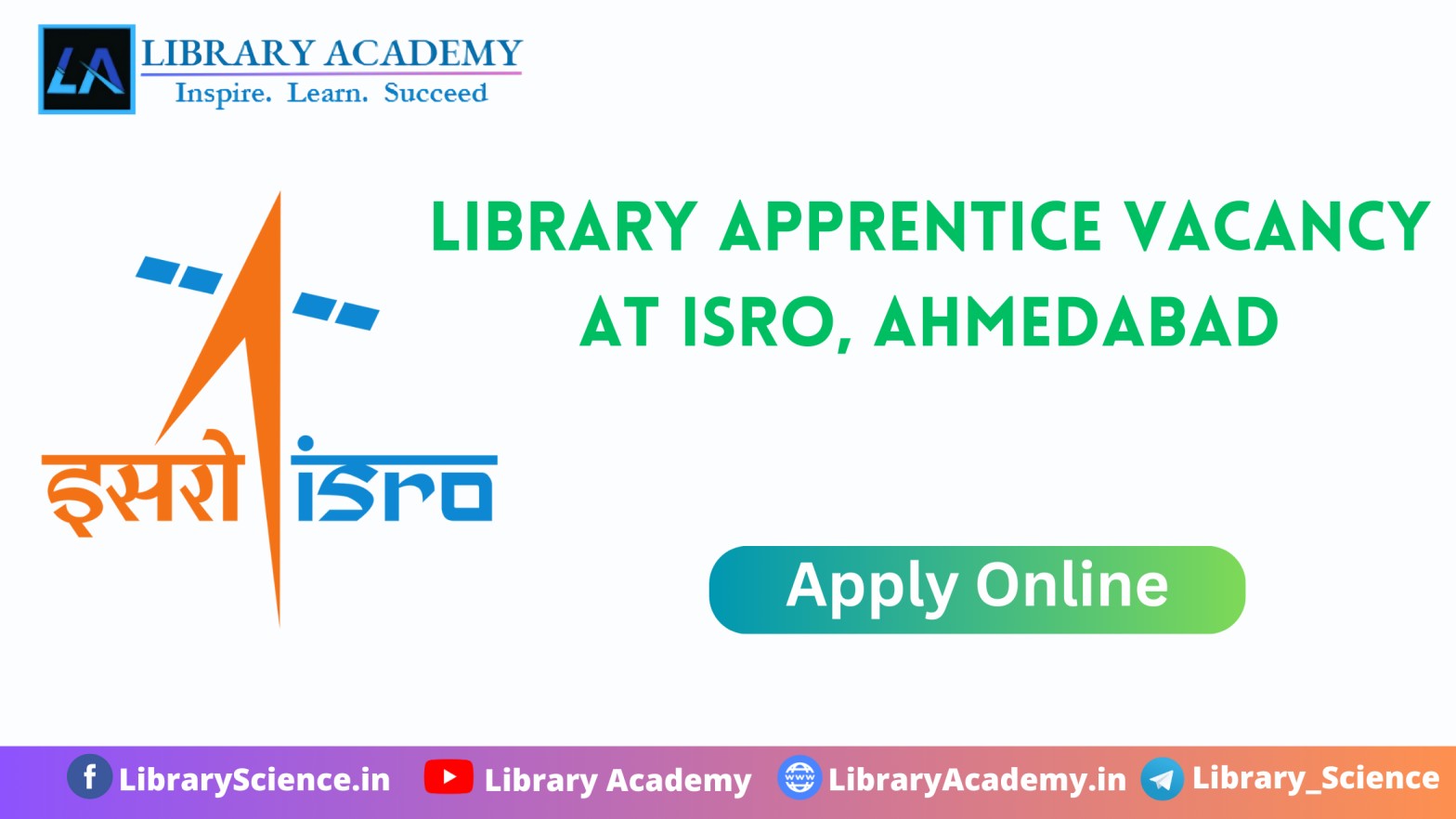 Library Apprentice Vacancy At Isro, Ahmedabad