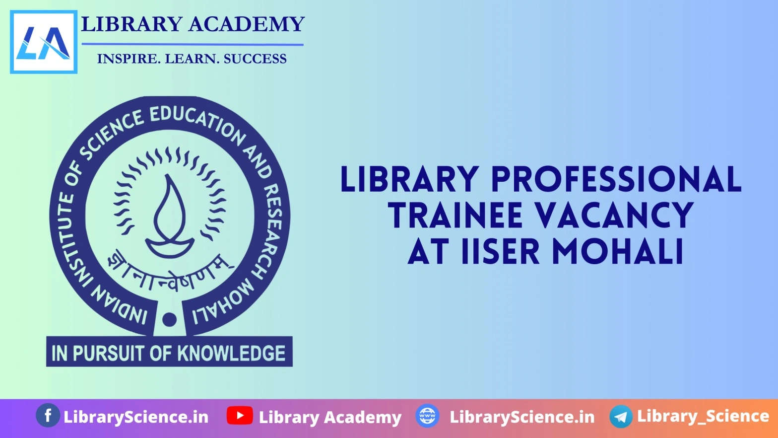 Library Professional Trainee Vacancy At Iiser Mohali