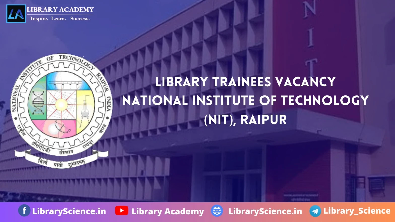 Library Trainees Vacancy At Nit Raipur Library Internship Vacancy