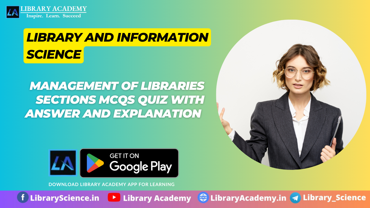 Management Of Libraries Sections Mcqs Quiz