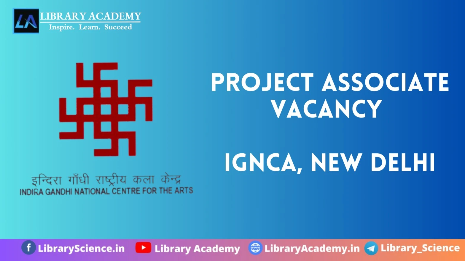 Project Associate Vacancy In Ignca New Delhi