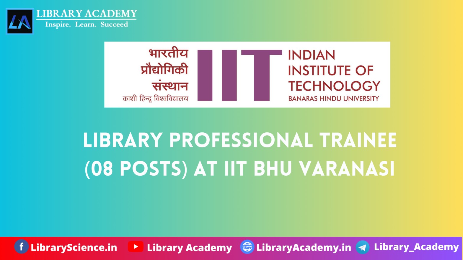 Library Professional Trainee (08 Posts) At Iit Bhu Varanasi