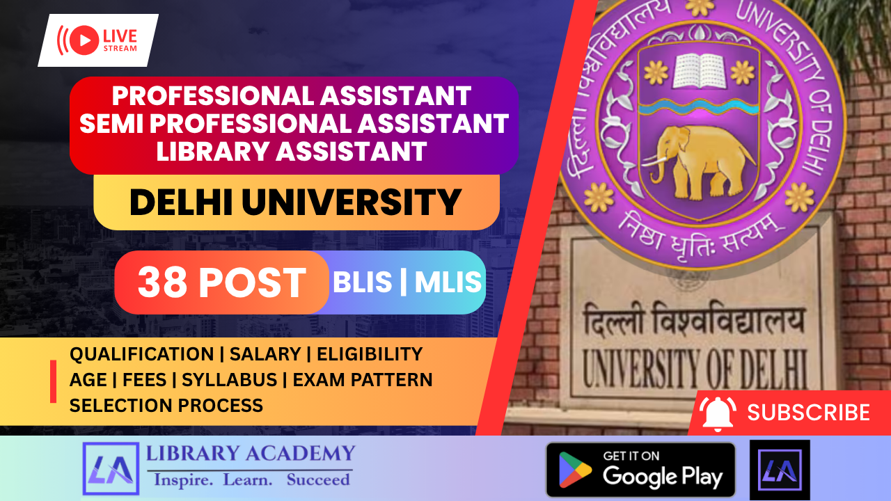 University Of Delhi Has Announced Vacancies For The Posts Of Professional Assistant, Semi Professional Assistant, And Library Assistant.
