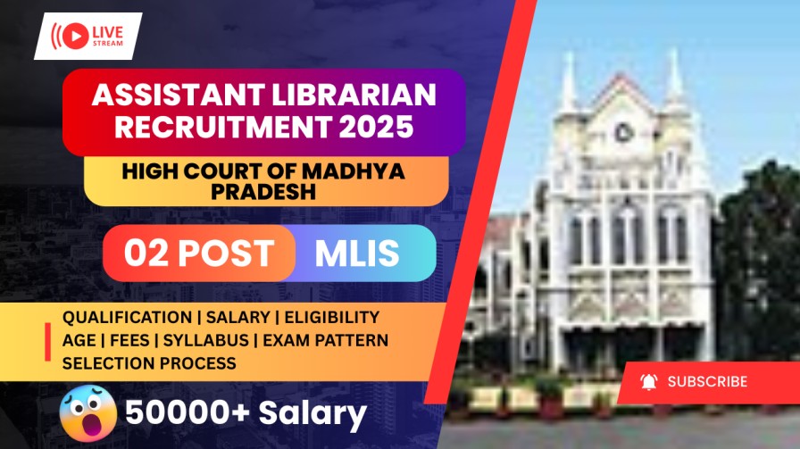 Assistant Librarian Recruitment 2025 at High Court of Madhya Pradesh