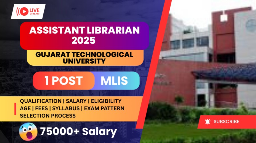 Assistant Librarian at Gujarat Technological University